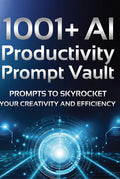 1000+ AI Productivity Prompt Vault
